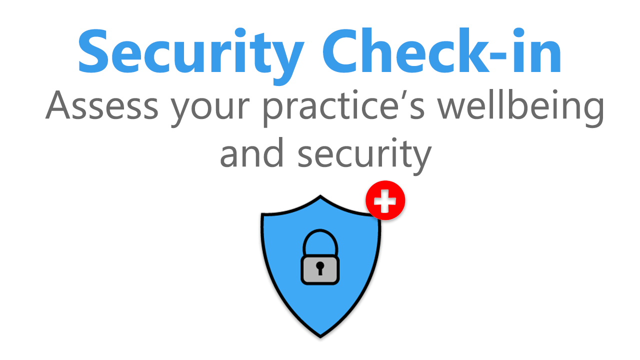 Check Up On Your Practice’s Security